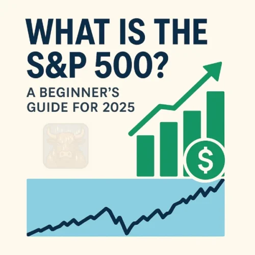 S&P 500 Explained (2025): How It Works, What’s Inside, and How to Invest